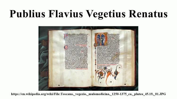 Publius Flavius Vegetius Renatus Publius Flavius Vegetius Renatus YouTube