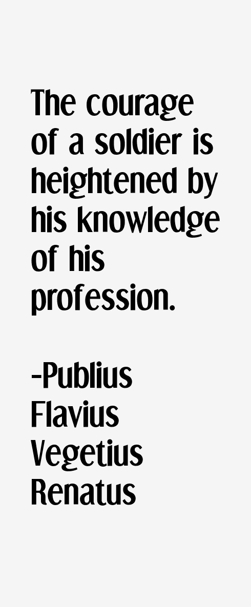 Publius Flavius Vegetius Renatus Publius Flavius Vegetius Renatus Quotes amp Sayings
