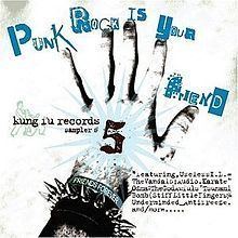 Punk Rock Is Your Friend: Kung Fu Records Sampler No. 5 httpsuploadwikimediaorgwikipediaenthumb6