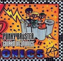 Punky Brüster – Cooked on Phonics httpsuploadwikimediaorgwikipediaenthumb8