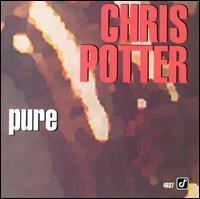 Pure (Chris Potter album) httpsuploadwikimediaorgwikipediaenaadChr
