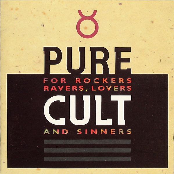 Pure Cult: for Rockers, Ravers, Lovers, and Sinners httpsimgdiscogscomOmRnAfNGECnoAGFzHCg0hiqz6f