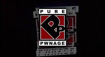 Pure Pwnage