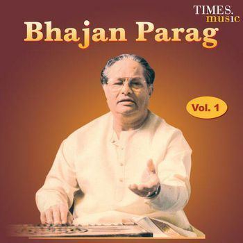 Purshottam Das Jalota Bhajan Parag Vol1 Purushottam Das Jalota Listen to Bhajan