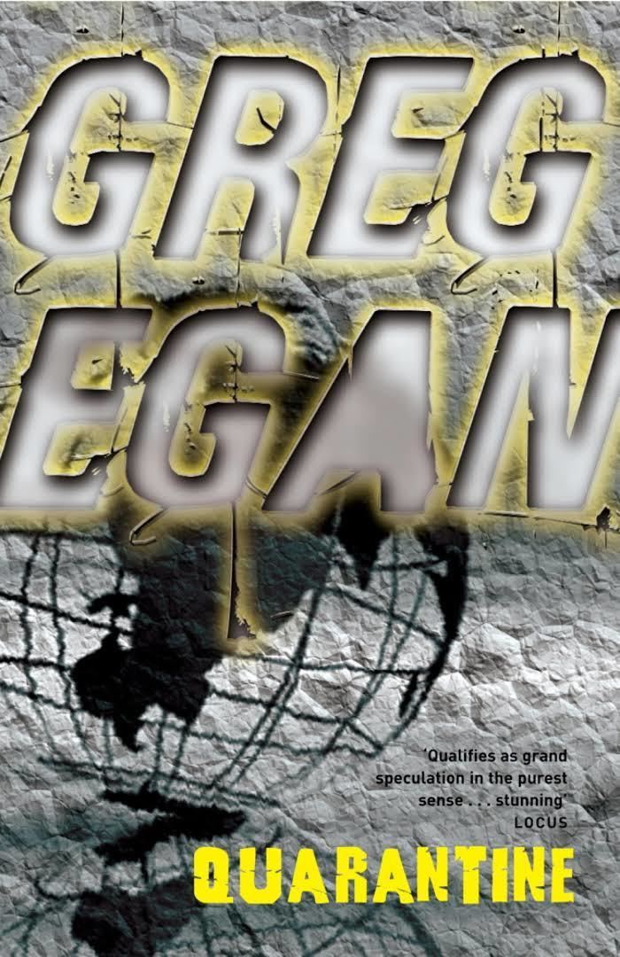 Quarantine (Greg Egan novel) t1gstaticcomimagesqtbnANd9GcQT2aBEkD7n7ryfj