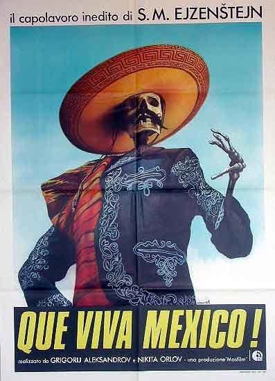 ¡Que viva México! Que viva Mxico Sergui Eisenstein