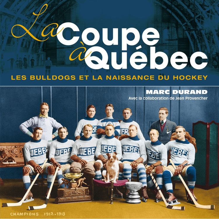 Quebec Bulldogs Quebec Bulldogs Le Quebec Hockey Club 18781920 le premier