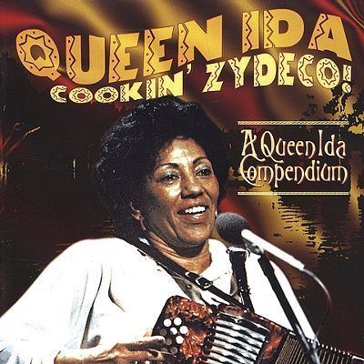 Queen Ida Cooking Zydeco A Queen Ida Compendium Queen Ida Songs