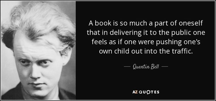 Quentin Bell QUOTES BY QUENTIN BELL AZ Quotes