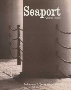 Quentin Hughes (architect) Seaport by Quentin Hughes AbeBooks