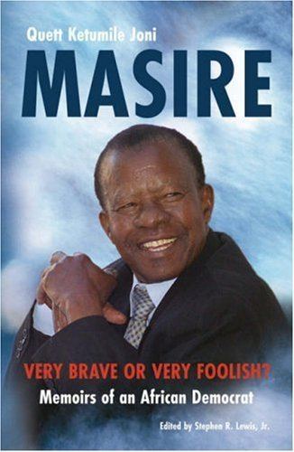Quett Masire Masire Memoirs of an African Democrat Quett Ketumile