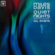 Quiet Nights (Miles Davis and Gil Evans album) httpsuploadwikimediaorgwikipediaenthumb7
