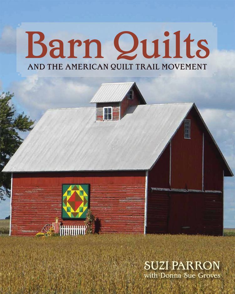 Quilt trail Barn Quilts and the American Quilt Trail Movement Ohio University