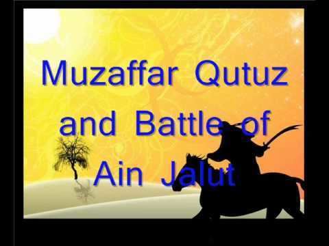 Qutuz Muzaffar Saifuddin Qutuz and The Battle of Ain Jalut 0404 YouTube