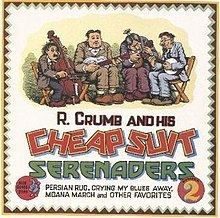 R. Crumb and his Cheap Suit Serenaders No. 2 httpsuploadwikimediaorgwikipediaenthumb2