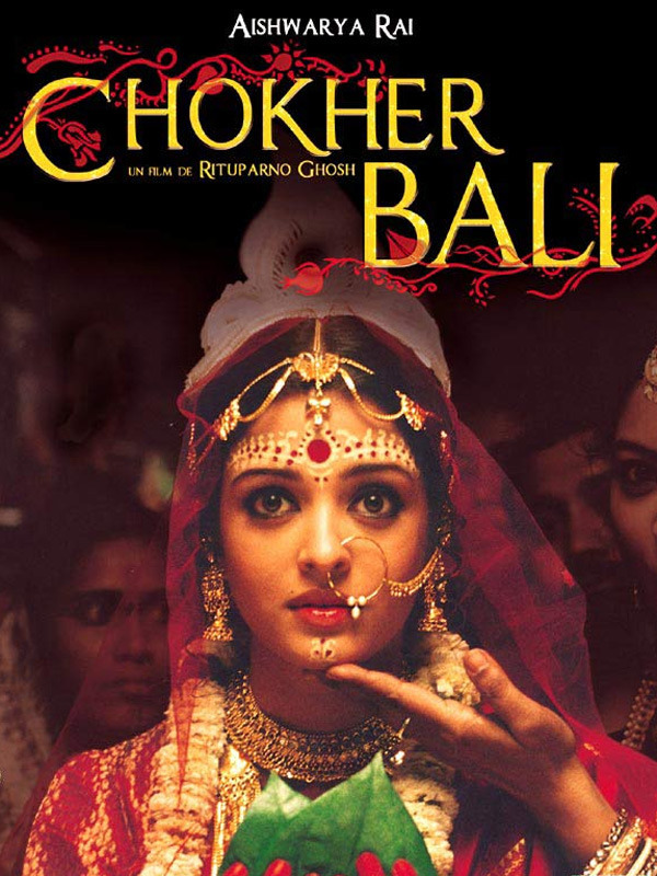 Rabindranath Tagore (film) Chokher Bali 2003 Based on a novel by Rabindranath Tagore by the