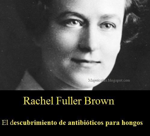 Rachel Fuller Brown Mujercolas Rachel Fuller Brown El descubrimiento de antibiticos