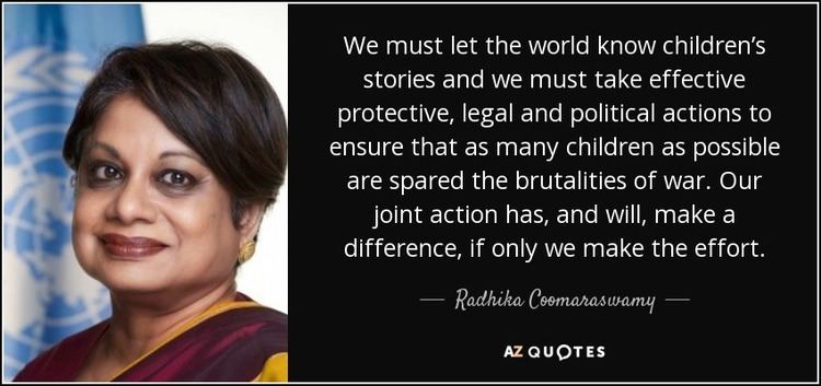 Radhika Coomaraswamy QUOTES BY RADHIKA COOMARASWAMY AZ Quotes