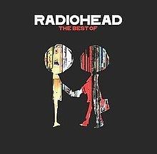 Radiohead: The Best Of httpsuploadwikimediaorgwikipediaenthumb9