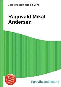 Ragnvald Mikal Andersen Ragnvald Mikal Andersen Amazoncouk Ronald Cohn Jesse Russell Books