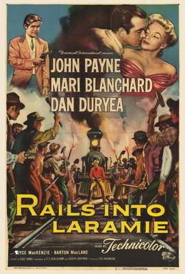 Rails Into Laramie Rails Into Laramie Movie Posters From Movie Poster Shop