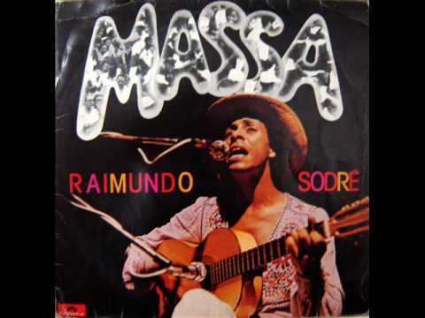 Raimundo Sodré A MASSA RAIMUNDO SODR YouTube