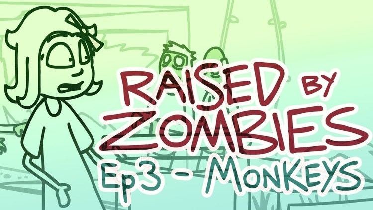 Raised By Zombies Raised By Zombies Ep 3 Monkeys YouTube