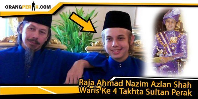 Raja Ahmad Nazim Azlan Shah Kenali Raja Ahmad Nazim Azlan Shah Orang Perak