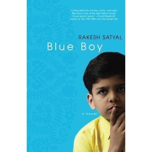 Rakesh Satyal Blue Boy by Rakesh Satyal