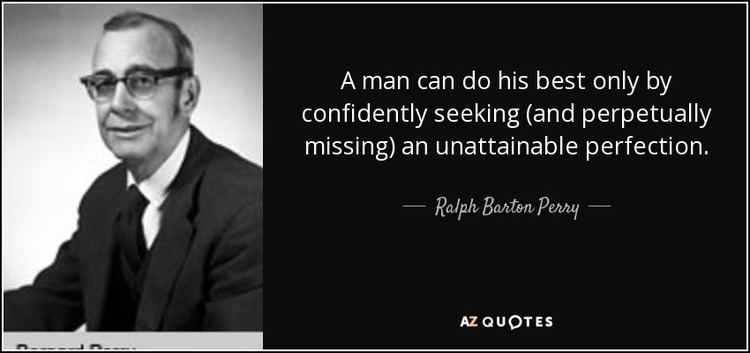 Ralph Barton Perry TOP 12 QUOTES BY RALPH BARTON PERRY AZ Quotes