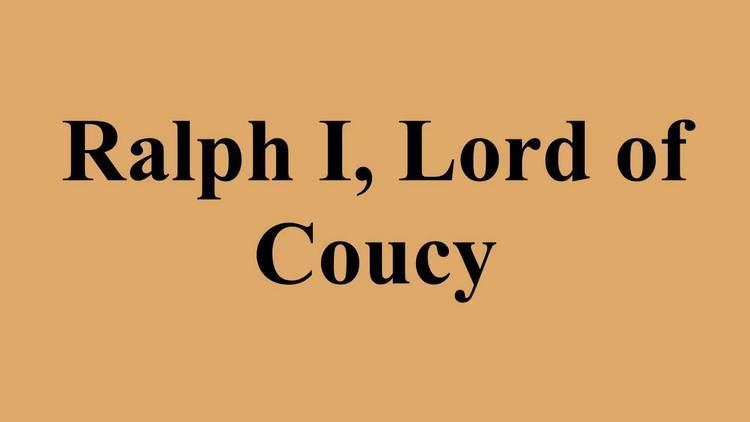 Ralph I, Lord of Coucy Ralph I Lord of Coucy YouTube