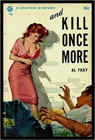 Ralph Salaway And Kill Once More Al pen name used by Ralph Salaway Fray Saul