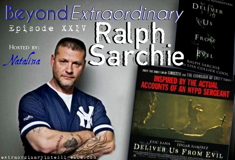 Ralph Sarchie Beyond Extraordinary Ep 24 Deliver Us From Evil with Ralph