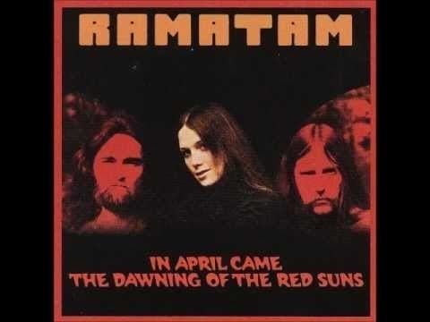 Ramatam Ramatam In April Came The Dawning Of The Red Suns YouTube