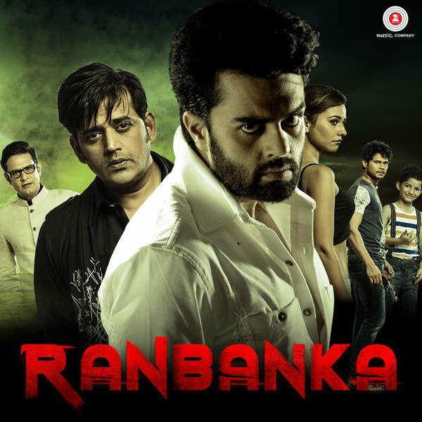 Ranbanka Ranbanka 2015 Mp3 Songs Bollywood Music