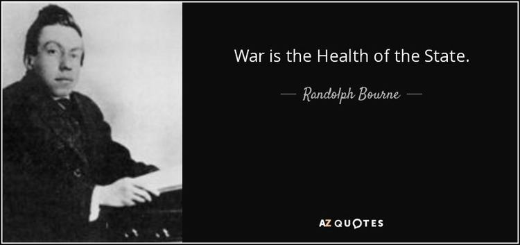 Randolph Bourne TOP 22 QUOTES BY RANDOLPH BOURNE AZ Quotes