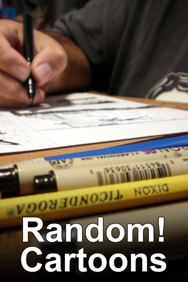 A person's hand holding a pen drawing on a paper, with pen and pencils, wearing a black shirt, at the bottom is a word Random! Cartoons.