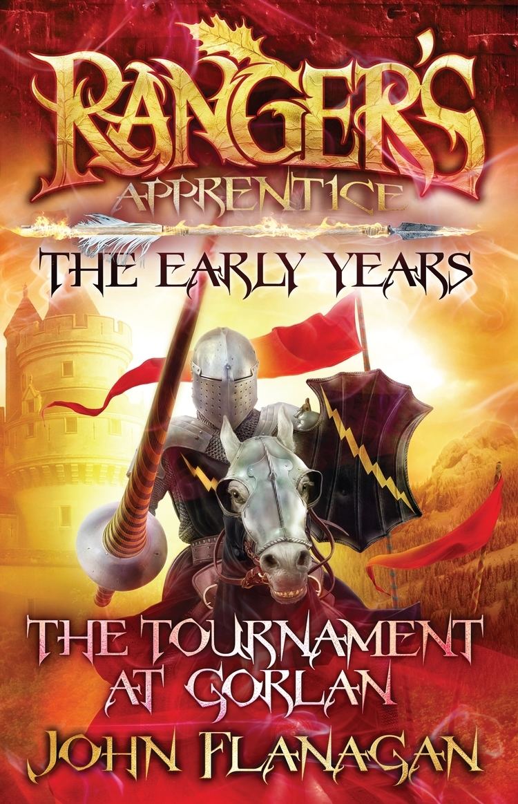 Ranger's Apprentice: The Early Years Ranger39s Apprentice The Early Years 1 The Tournament at Gorlan