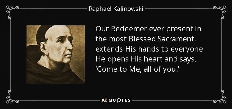 Raphael Kalinowski QUOTES BY RAPHAEL KALINOWSKI AZ Quotes