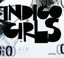 Rarities (Indigo Girls album) httpsuploadwikimediaorgwikipediaenthumb3