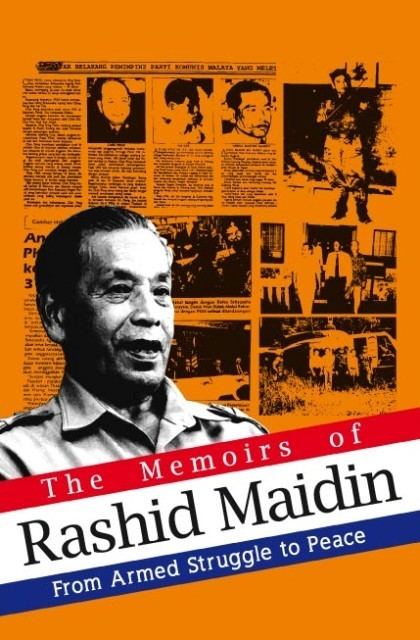Rashid Maidin The Memoirs of Rashid Maidin 9789833782727 by Rashid