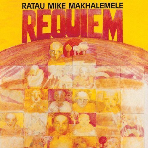 Ratau Mike Makhalemele Requiem Ratau Mike Makhalemele Songs Reviews Credits AllMusic