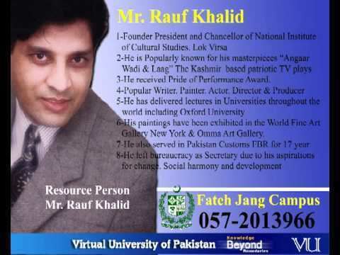 Rauf Khalid Rauf Khalid at VU Campus Fateh Jang YouTube