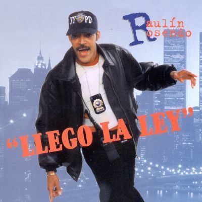 Raulin Rosendo Llego la Ley Raulin Rosendo Songs Reviews Credits