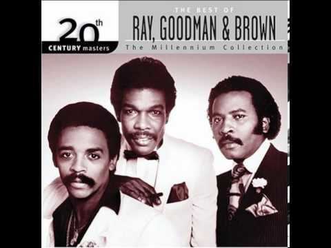 Ray, Goodman & Brown Ray Goodman amp Brown Special Lady ReRecorded amp Remastered