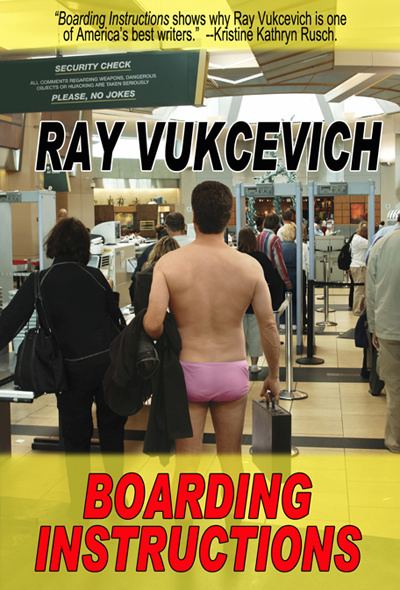 Ray Vukcevich BOARDING INSTRUCTIONS by Ray Vukcevich