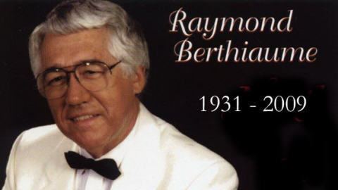 Raymond Berthiaume Dcs Adieu Raymond Berthiaume Musique RadioCanadaca