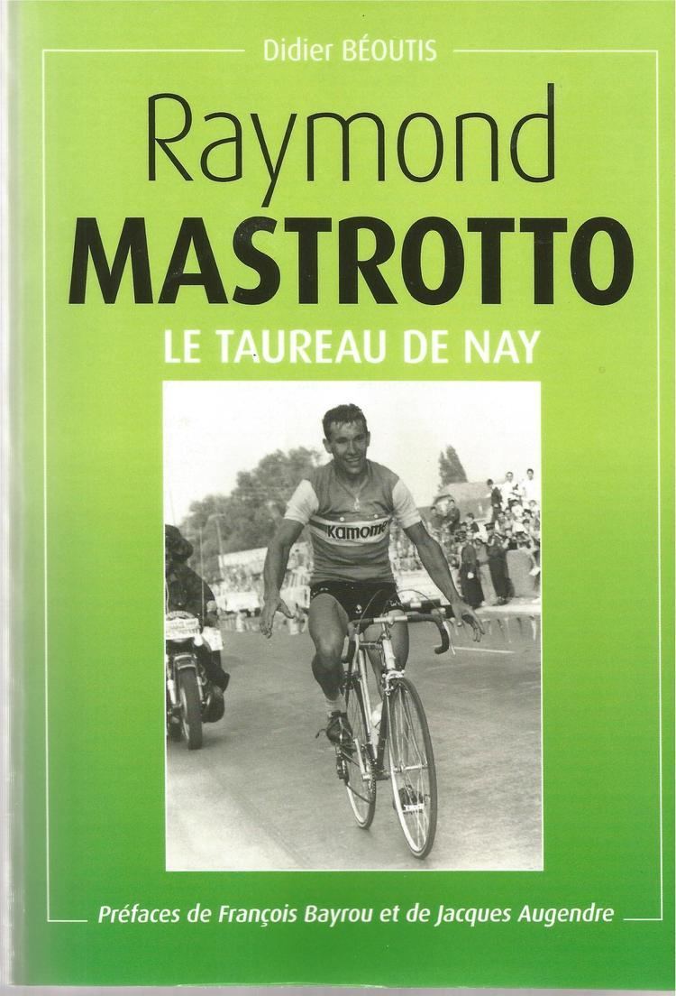 Raymond Mastrotto LA BEARN CYCLESPOIR Hommage Raymond Mastrotto