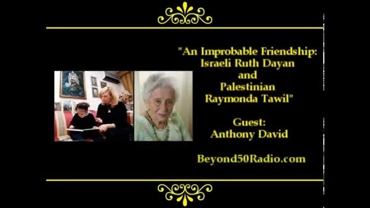 Raymonda Tawil An Improbable Friendship Israeli Ruth Dayan and Palestinian