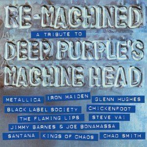 Re-Machined: A Tribute to Deep Purple's Machine Head httpsuploadwikimediaorgwikipediaencc8Re
